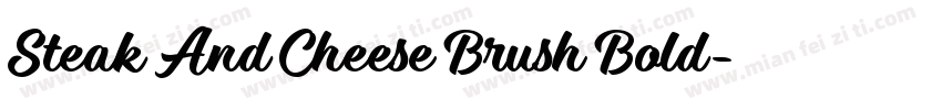 Steak And Cheese Brush Bold字体转换